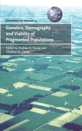 Genetics Demography Viability Fragmented Populations Hardcover 9780521782074