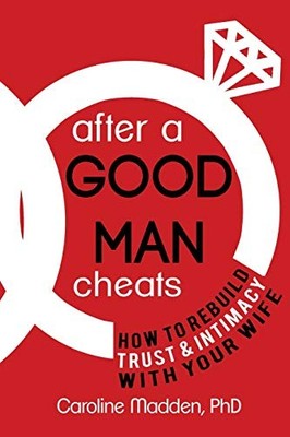 After a Good Man Cheats: How t - ACCEPTABLE