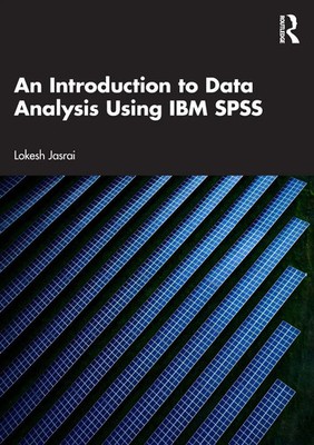 Lokesh Jasrai | An Introduction to Data Analysis Using IBM SPSS | Taschenbuch