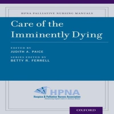 Care of the Imminently Dying Oxford University Press Paperback Ox