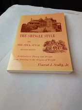 Shingle Style and the Stick Style : Architectural Theory and Design from Downing