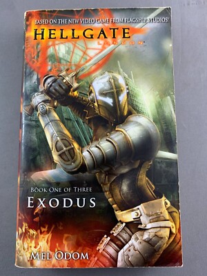 Hellgate London Exodus Book One of Three Mel Odom (Paperback 2007) Fantasy (L)