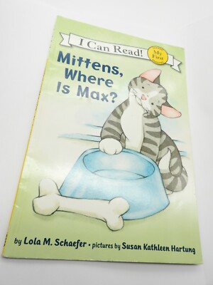 Mittens, Where Is Max? (My First I Can Read) by Schaefer