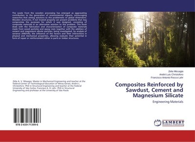 Composites Reinforced by Sawdust, Cement and Magnesium Silicate André Luis Chris