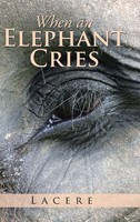 Lacere | When An Elephant Cries | Buch | Englisch (2015) | Gebunden