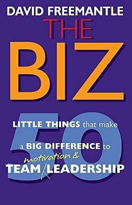 The Biz: 50 Little Things That Make a Big Differ by Freemantle, David 1857883462