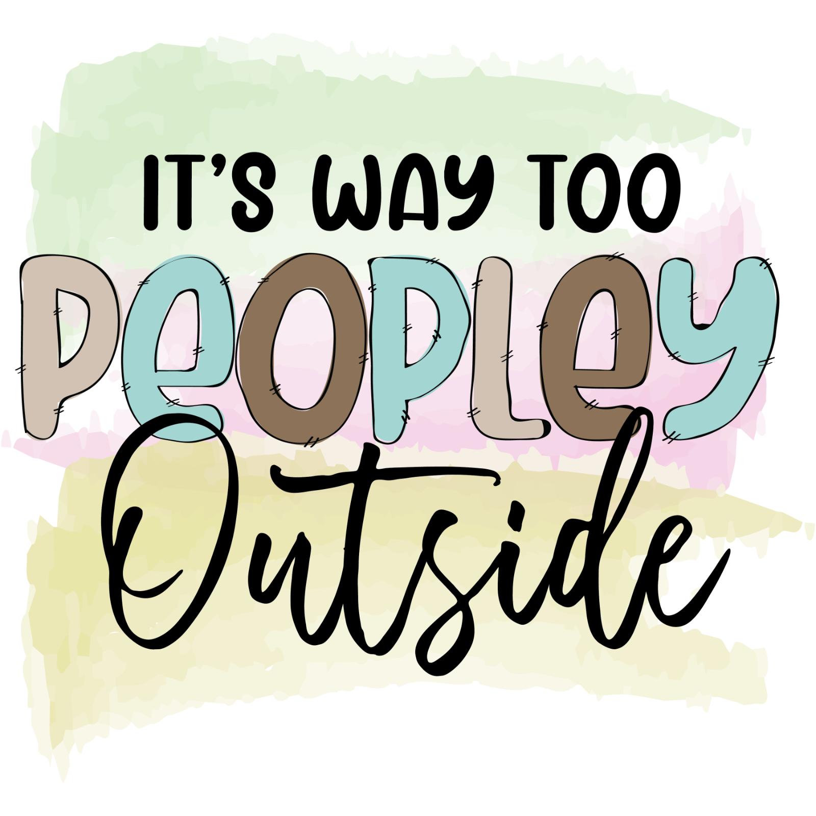 Too Peopley Funny Sublimation Print Design Ready To Press Heat Transfer |  eBay