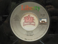 Bill Nash – Night Talk / Enough Of Each Other, 45 RPM VG+ (1M)
