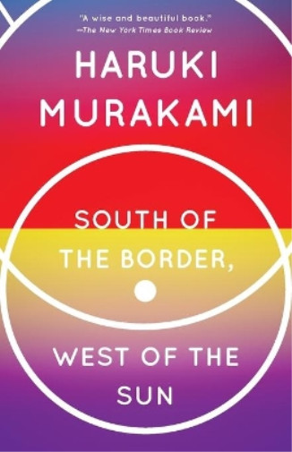 Thumbnail - Haruki Murakami South Of The Border, West Of The Sun (taschenbuch)