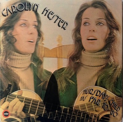 Carolyn Hester - Thursday's Child Has Far To Go (LP, Album, RE)