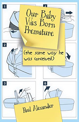 Our Baby Was Born Premature: (the same way he was conce - Paperback / softback N