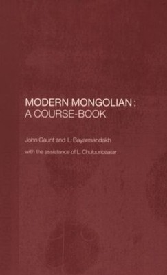 John Gaunt Modern Mongolian: A Course-Book (Paperback) (UK IMPORT)