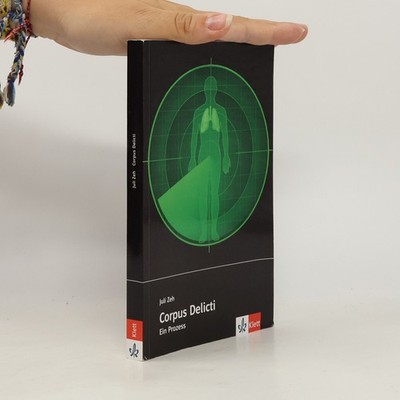 Corpus Delicti: Ein Prozess. Schulausgabe mit Annotationen  |  Juli Zeh