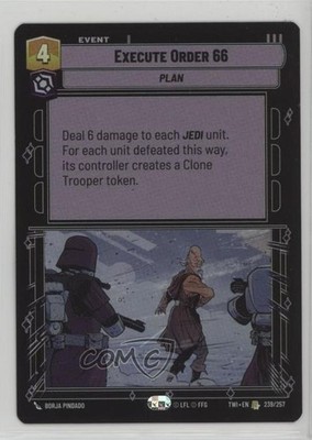 2024 Star Wars Unlimited - Twilight of the Republic TWI Foil Execute Order 66