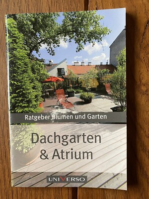  Dachgarten & Atrium  - Ratgeber Blumen und Garten