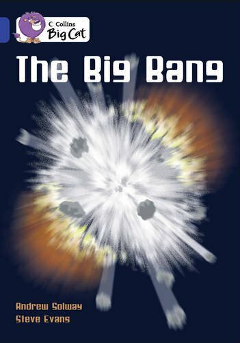 Collins Big Cat - The Big Bang: Band 16/ Sapphire By Andrew Solway