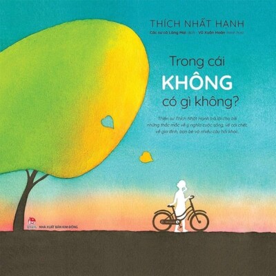 Trong Cái Không Có Gì Không ? - Thích Nhất Hạnh