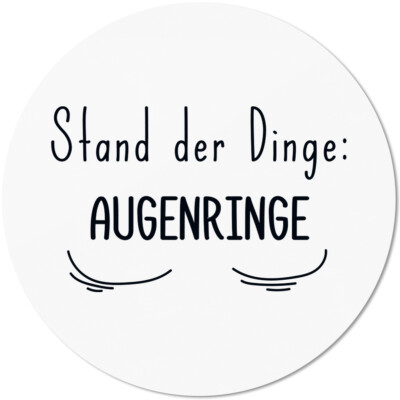 Stand der Dinge: Augenringe 10501002269