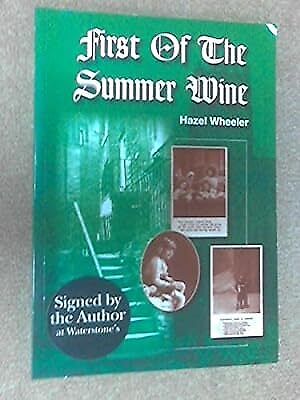 First of the Summer Wine, Wheeler, Hazel, Used; Good Book - Picture 1 of 1