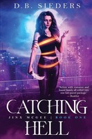 D. B. Sieders | Catching Hell | Taschenbuch | Englisch (2021) | City Owl Press
