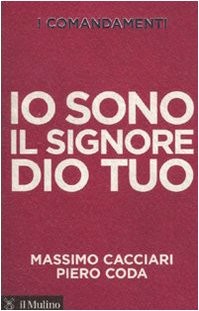 io sono il signore dio tuo coda/cacciari 8815137769