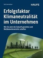 Erfolgsfaktor KlimaneutralitäT Im Unternehmen | Ralf UtermöHlen | Deutsch | Buch