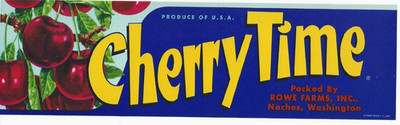 Original scarce CHERRY TIME cherry crate label Rowe Farms Naches Washington