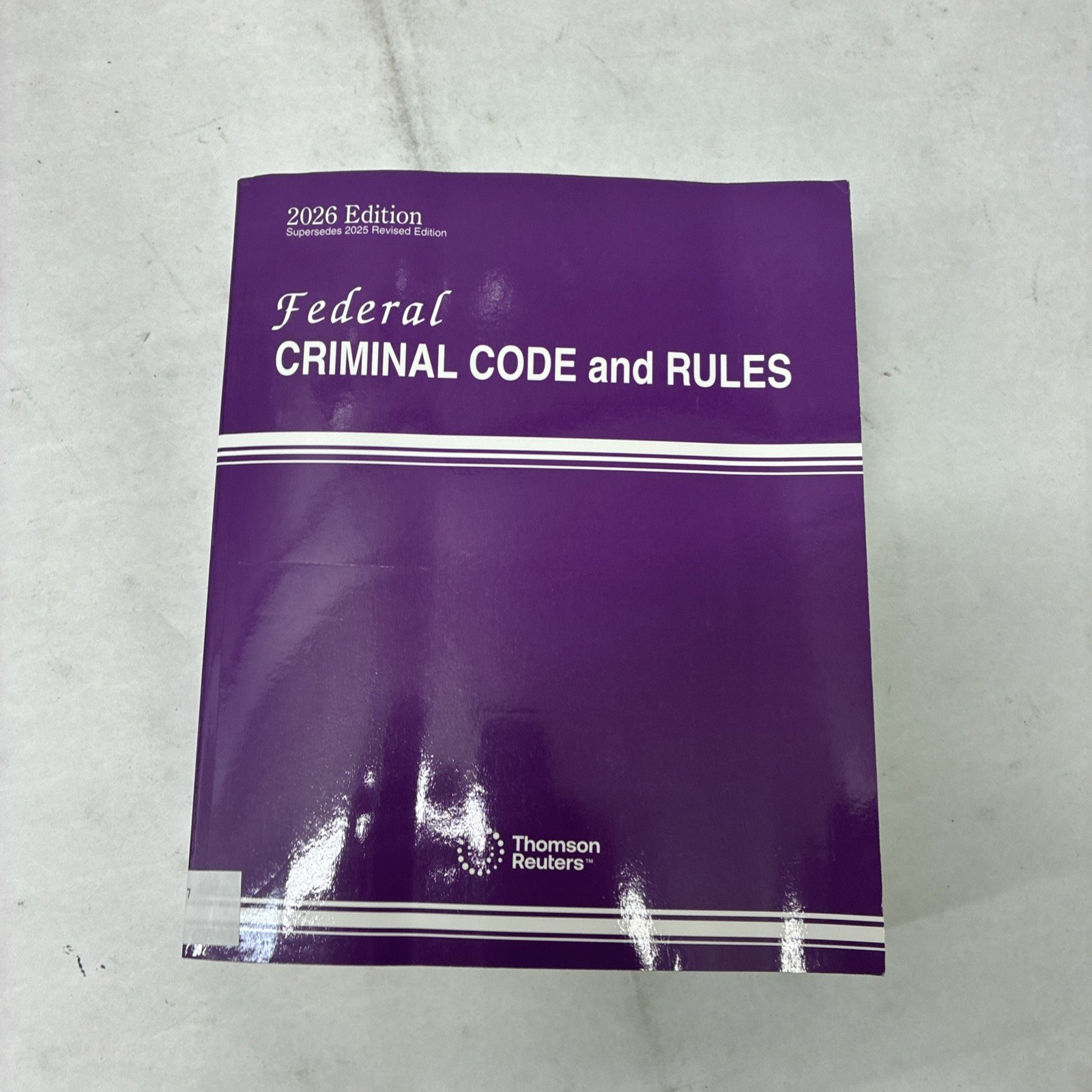 Thomson Reuters Federal Criminal Code And Rules 2026 Edition