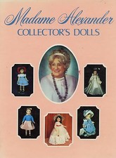 Vintage Madame Alexander Dolls - Identification 1,100 Photos / Book  Values