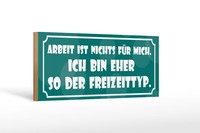 Holzschild Spruch 27X10 Cm Arbeit Ist Nichts FüR Mich Deko Schild Wooden Sign