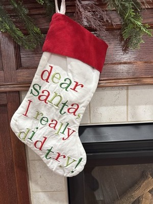 Christmas Stocking Dear Santa, I Really Did Try! Home Collection Seasons Designs
