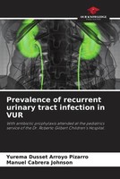 Yurema Dusset Arroyo Pizarro (U. A.) | Prevalence Of Recurrent Urinary Tract...