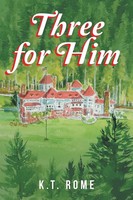 K. T. Rome | Three For Him | Taschenbuch | Englisch (2019) | Christian Faith