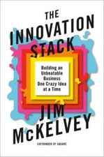 The Innovation Stack: Building an Unbeatable Business One Crazy Id - VERY GOOD