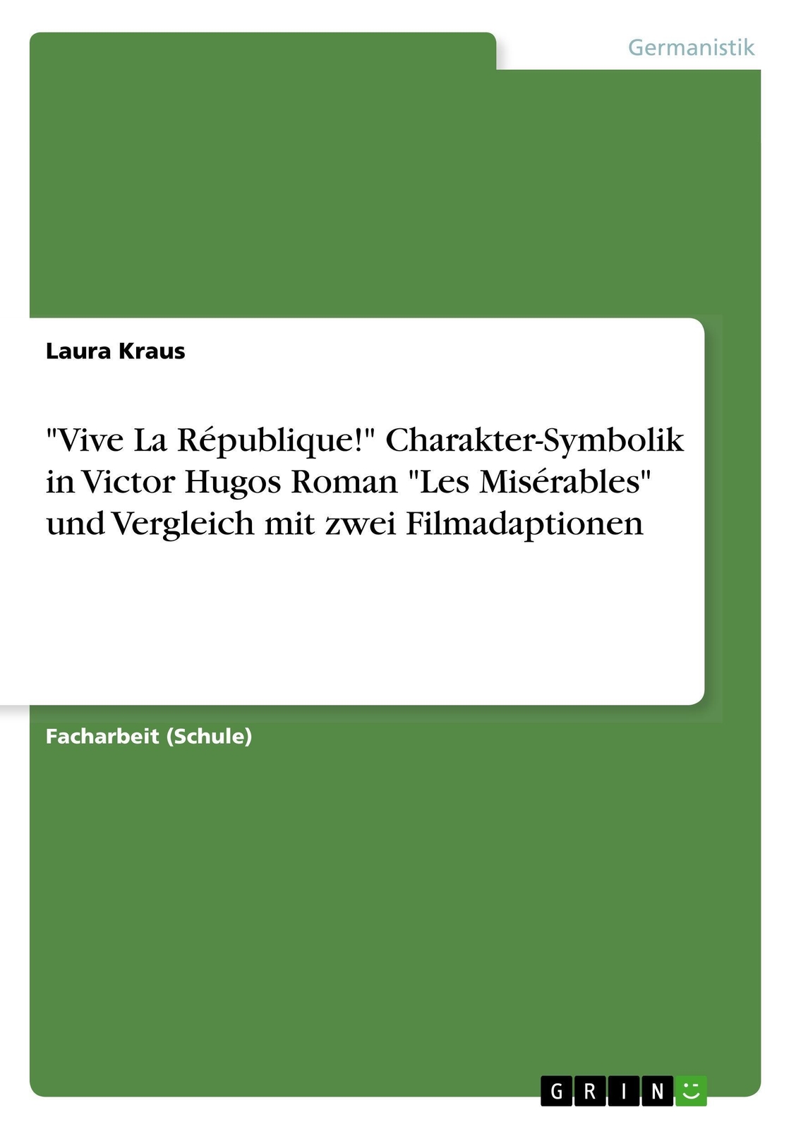 Thumbnail - Laura Kraus | Vive La République Charakter-symbolik In Victor Hugos