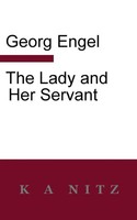 Georg Julius Leopold Engel | The Lady And Her Servant | Taschenbuch | Englisch