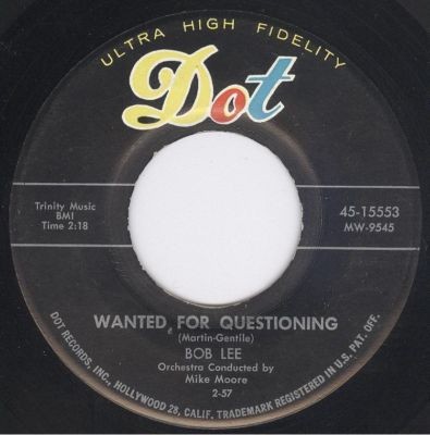 Bob Lee (7) - Wanted For Questioning, 7'', (Vinyl)