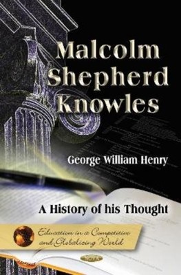 George Henry Malcolm Shepherd Knowles (Gebundene Ausgabe)