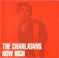 Charlatans - How High - Cd - E1177Z