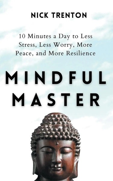 Nick Trenton | Mindful Master | Taschenbuch | Englisch (2020) | Pkcs Media, Inc.-image