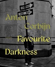 Favourite Darkness: Anton Corbijn von Corbijn, Anton | Buch | Zustand wie neu