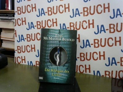 Die Klingen des Lichts Bujold, Lois McMaster: