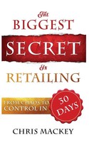 The Biggest Secret In Retailing Chris Mackey Taschenbuch Kartoniert / Broschiert