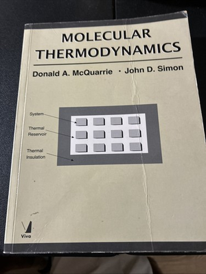 #ad Molecular Thermodynamics by Donald A. McQuarrie and John D. Simon $50.00