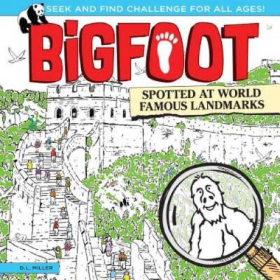 BigFoot Spotted at World-Famous Landmarks: A Spectacular Seek and Find Ch - GOOD