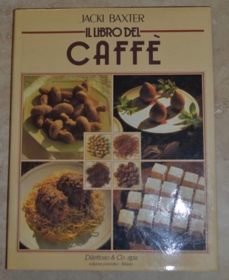 JACKI BAXTER - DAS KAFFEEBUCH - DILETTOSO & CO SPA - JAHR: 1987 (SH)