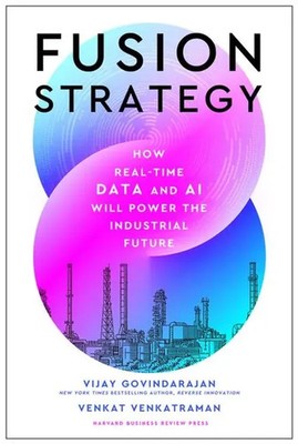 Fusion Strategy How Real-Time Data and AI Will Power the Industrial Future Buch