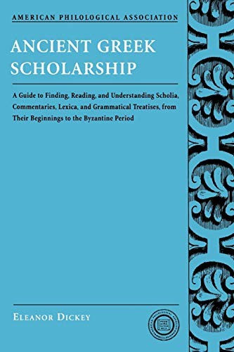 Eleanor Dickey Ancient Greek Scholarship (Tascabile)