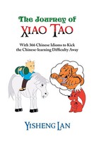 Yisheng Lan | The Journey Of Xiao Tao | Taschenbuch | Polyglott (2013) | Xlibris