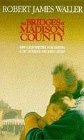 The Bridges Of Madison County, Waller, Robert James, Used; Good Book